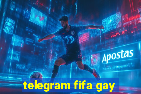 telegram fifa gay